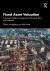 Fixed Asset Valuation : A Practical Guide to the Appraisal of Property, Plant and Equipment