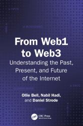 From Web 1. 0 to Web 3. 0 : Understanding the Past, Present, and Future of the Internet