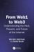 From Web 1. 0 to Web 3. 0 : Understanding the Past, Present, and Future of the Internet