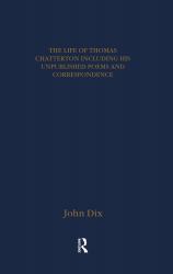 Thomas Chatterton: Early Sources and Responses