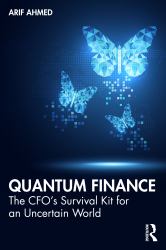 Quantum Finance : The Cfo's Survival Kit for an Uncertain World