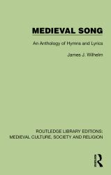 Medieval Song : An Anthology of Hymns and Lyrics