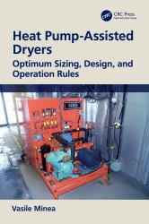 Heat Pump-Assisted Dryers : Optimum Sizing, Design, and Operation Rules