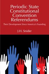 Periodic State Constitutional Convention Referendums : Their Development since America's Founding