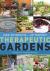 Therapeutic Gardens : Design for Healing Spaces