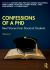Confessions of a PhD : Real Stories from Doctoral Students, Volume 2