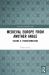 Medieval Europe from Another Angle : Volume II: Transformations
