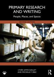 Primary Research and Writing : People, Places, and Spaces