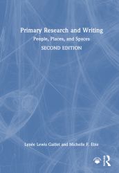 Primary Research and Writing : People, Places, and Spaces