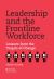Leadership and the Frontline Workforce : Lessons from the Targets of Change