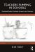 Teachers Pumping in Schools : Feminized Bodies, Firsthand Accounts, and Advocacy