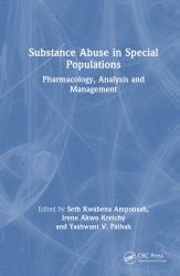 Substance Abuse in Special Populations : Pharmacology, Analysis and Management