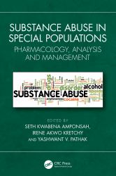 Substance Abuse in Special Populations : Pharmacology, Analysis and Management