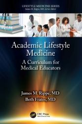 Academic Lifestyle Medicine : A Curriculum for Medical Educators