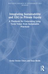 Integrating Sustainability and ESG in Private Equity : A Playbook for Generating Long-Term Value from Sustainable Practices