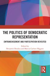 The Politics of Democratic Representation : Enfranchisement and Participation Revisited