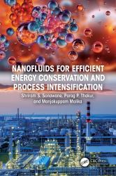 Nanofluids for Efficient Energy Conservation and Process Intensification