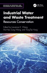 Industrial Water and Waste Treatment : Resources Conservation