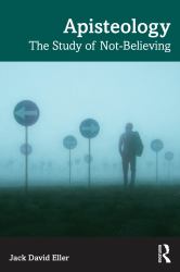 Apisteology : The Study of Not-Believing