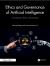 Ethics and Governance of Artificial Intelligence : Frameworks, Risks, and Society