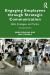 Engaging Employees Through Strategic Communication : Skills, Strategies, and Tactics