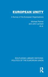 European Unity : A Survey of the European Organisations