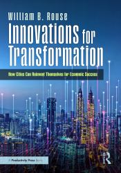 Innovations for Transformation : How Cities Can Reinvent Themselves for Economic Success