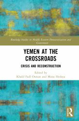 Yemen at the Crossroads : Crisis and Reconstruction