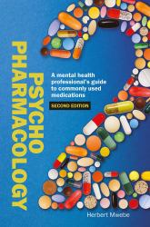Psychopharmacology : A Mental Health Professional's Guide to Commonly Used Medications