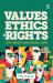 Values, Ethics and Rights for Health and Social Care