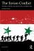 The Syrian Conflict : The Role of Russia, Iran and the US in a Global Crisis The Syrian Conflict : The Role of Russia, Iran and the US in a Global Crisis