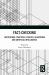 Fact-Checking : Institutions, Practices, Publics, Algorithms and Artificial Intelligence