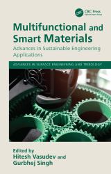 Multifunctional and Smart Materials : Advances in Sustainable Engineering Applications