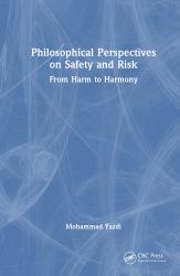 Philosophical Perspectives on Safety and Risk : From Harm to Harmony