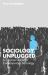 Sociology, Unplugged : A Concise Guide to Contemporary Sociology