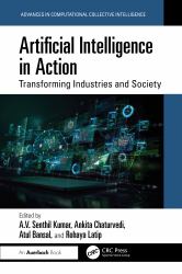 Artificial Intelligence in Action : Transforming Industries and Society