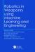 Robotics in Weaponry Using Machine Learning and Engineering Robotics in Weaponry Using Machine Learning and Engineering