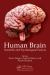 Human Brain : Scientific and Psychological Factors