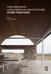 Contemporary Latin American Architecture : Other Traditions