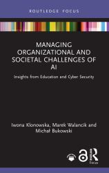Managing Organizational and Societal Challenges of AI : Insights from Education and Cyber Security