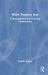 When Teachers Stay: Cultivating Resilient Teaching Communities When Teachers Stay: Cultivating Resilient Teaching Communities