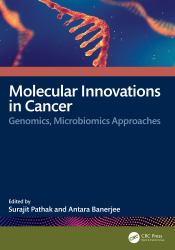 Molecular Innovations in Cancer : Genomics, Microbiomics Approaches
