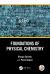 Foundations of Physical Chemistry