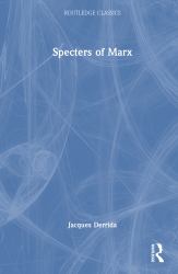 Specters of Marx : The State of the Debt, the Work of Mourning and the New International