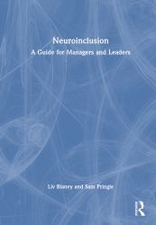 Neuroinclusion : A Guide for Managers and Leaders