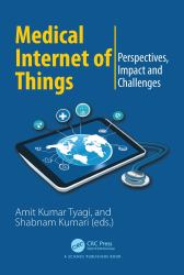 Medical Internet of Things : Perspectives, Impact and Challenges