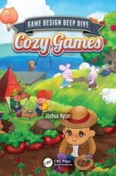 Game Design Deep Dives : Cozy Games