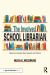 The Involved School Librarian : How to Increase Your Impact and Thrive