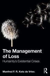 The Management of Loss : Humanity's Existential Crises