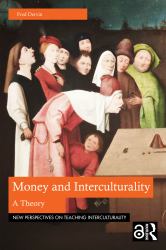 Money and Interculturality : A Theory